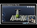 Extreme Balancer 3 Gameplay Walkthrough Level 16 Android 