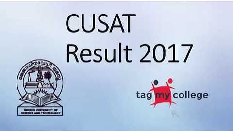 CUSAT Result | CUSAT 2017 | Tagmycollege.com