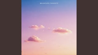 Weightless Thoughts