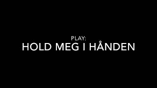 Video thumbnail of "PLAYnotehefte: Hold meg i hånden"