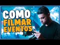 Como filmar eventos pela primeira vez