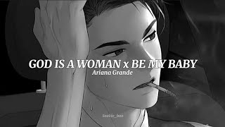GOD IS A WOMAN x BE MY BABY - Ariana Grande (lyrics) Resimi