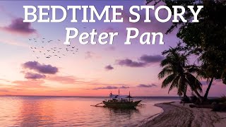 Bedtime Stories for Grown Ups | The Sleep Story of Peter Pan ? Relax & Sleep Tonight 