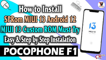 How to Install SPRom MIUI 13 Android 12 on POCOPHONE F1 (Best Update Ever MIUI 13) Easy Installation