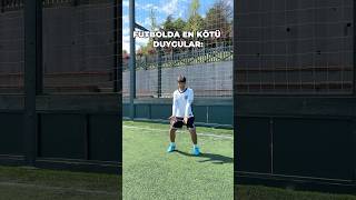 Futbolda En Kötü Duygular - Başka Neler Var?