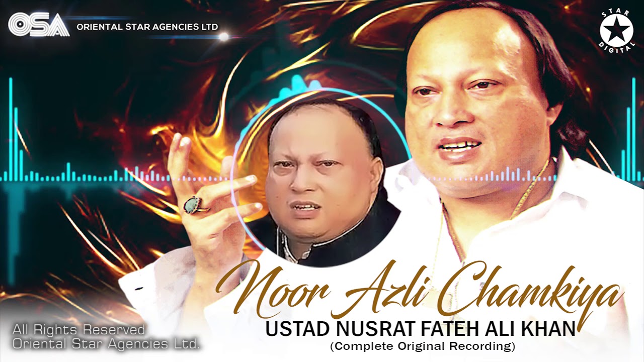 Noor Azli Chamkiya  Ustad Nusrat Fateh Ali Khan  Complete Version  OSA Worldwide