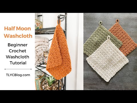 Half Moon Washcloth, a free crochet dishcloth pattern - TL Yarn Crafts