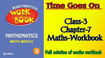 Time Goes On Class 3 Chapter‐7 Maths‐Workbook fully solved exercise @NCERTTHEMIND