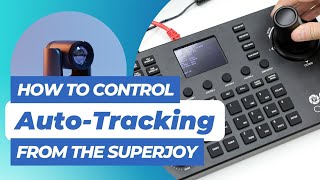 How to Control Auto-Tracking from the PTZOptics SuperJoy