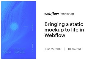 Bringing a static mockup to life in Webflow