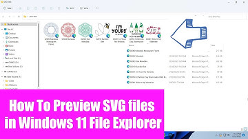How To Preview SVG files in Windows 11 File Explorer
