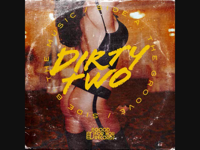 Dirtytwo - The Music = Original Mix