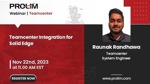 Solid Edge Teamcenter Integration Webinar - PROLIM