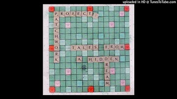 Incomprehensible (Demo) - Project Patchwork - Tales From A Hidden Dream - 2015