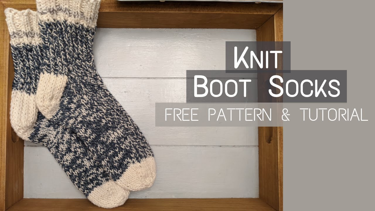 Knit Boot Socks  Step - By - Step Tutorial and Free Pattern