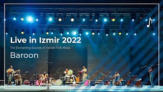Rastak | Live in Izmir 2022 | Baroon | اجرای زنده بارون در ازمیر