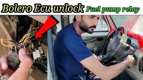 Mahindra Bolero Ecu Unlock | Fuel Pump Relay And Fuse Location