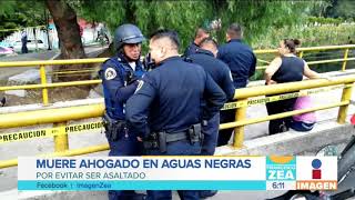 Joven muere ahogado en canal de aguas negras por evitar ser asaltado | Noticias con Francisco Zea