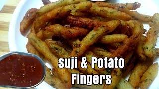 Easy & Quick Snacks || 10 minutes Crispy Potato Suji Fingers Recipe || Tasty Snacks Recipe