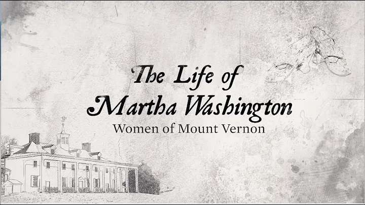 The Life of Martha Washington