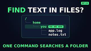 grep Explained: Find Any Text in Linux in Seconds (Ep 15)
