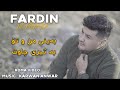 Fardin Mohammadi 2026 Danishtne Nwe 2 Gorany Shaz Binar Bn Music Karwan Anwar 