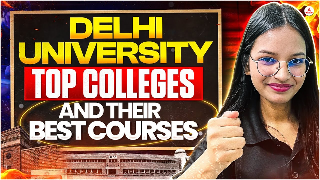 Delhi University Top Colleges 🔥 | Best Courses to Choose in DU 2026 ...