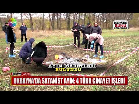 Ukrayna'da Satanist Ayin: 4 Türk Cinayet Işledi