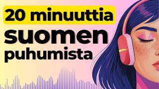Learn to Speak Finnish in 20 Minutes | Shadowing Finnish Speaking Practice