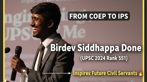 🚨From COEP to IPS Birdev Siddhappa Done (UPSC 2024 Rank 551)Inspires Future Civil ServantsICSAC COEP