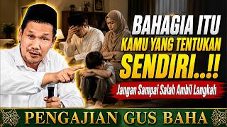 Download lagu Happiness Is Something You Define Yourself, Don't Take the Wrong Path || Gus Baha #latestgusbaha