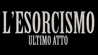 L&#39;Esorcismo Ultimo Atto (2024) HD