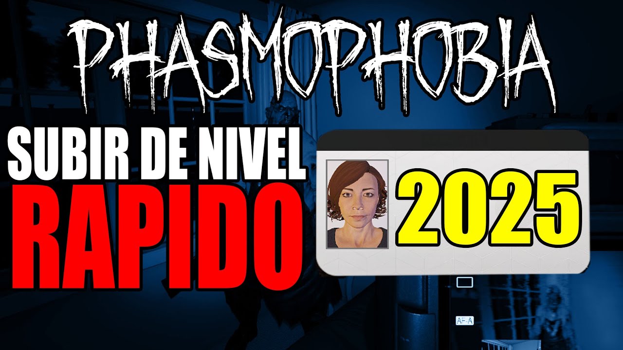 Cómo SUBIR de NIVEL RÁPIDO en Phasmophobia (Guía Completa 2025)