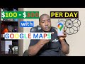 Get paid 300day with google maps worldwide   new tactics