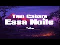 [Letra/ Lyric] Tem cabaré essa noite - Nivaldo Marques | Nattan