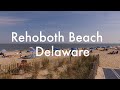 4k walking video tour -  Rehoboth Beach Delaware