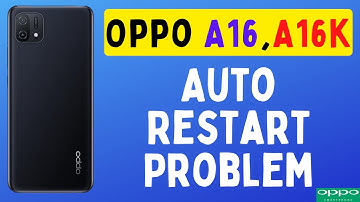 OPPO A16 / A16k Auto Restart Problem || Oppo A16 Restarting problem