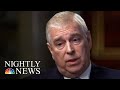 Prince andrew interview on epstein viewed as a mistake  nbc nightly news