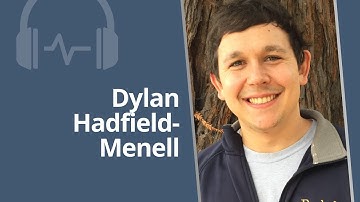 Dylan Hadfield-Menell - Humans in the Loop