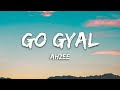 Ahzee – Go Gyal (Lyrics)