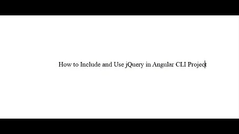 How to Include and Use jQuery in Angular CLI Project