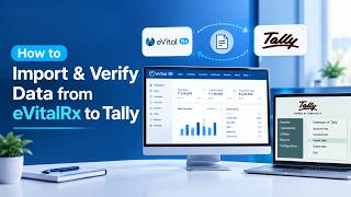 How to Import & Verify Data from eVitalRx to Tally