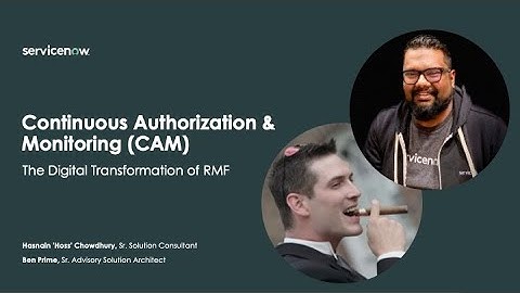 Tech Talk  Digital Transformation of RMF with Continuous Authorization and Monitoring on ServiceNow
