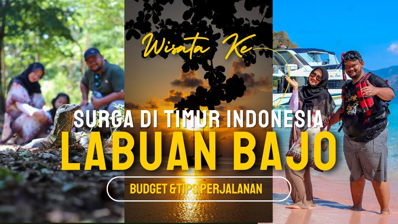 Labuan bajo surga timur indonesia (info budget , tips perjalanan dan jadwal perjalanan)