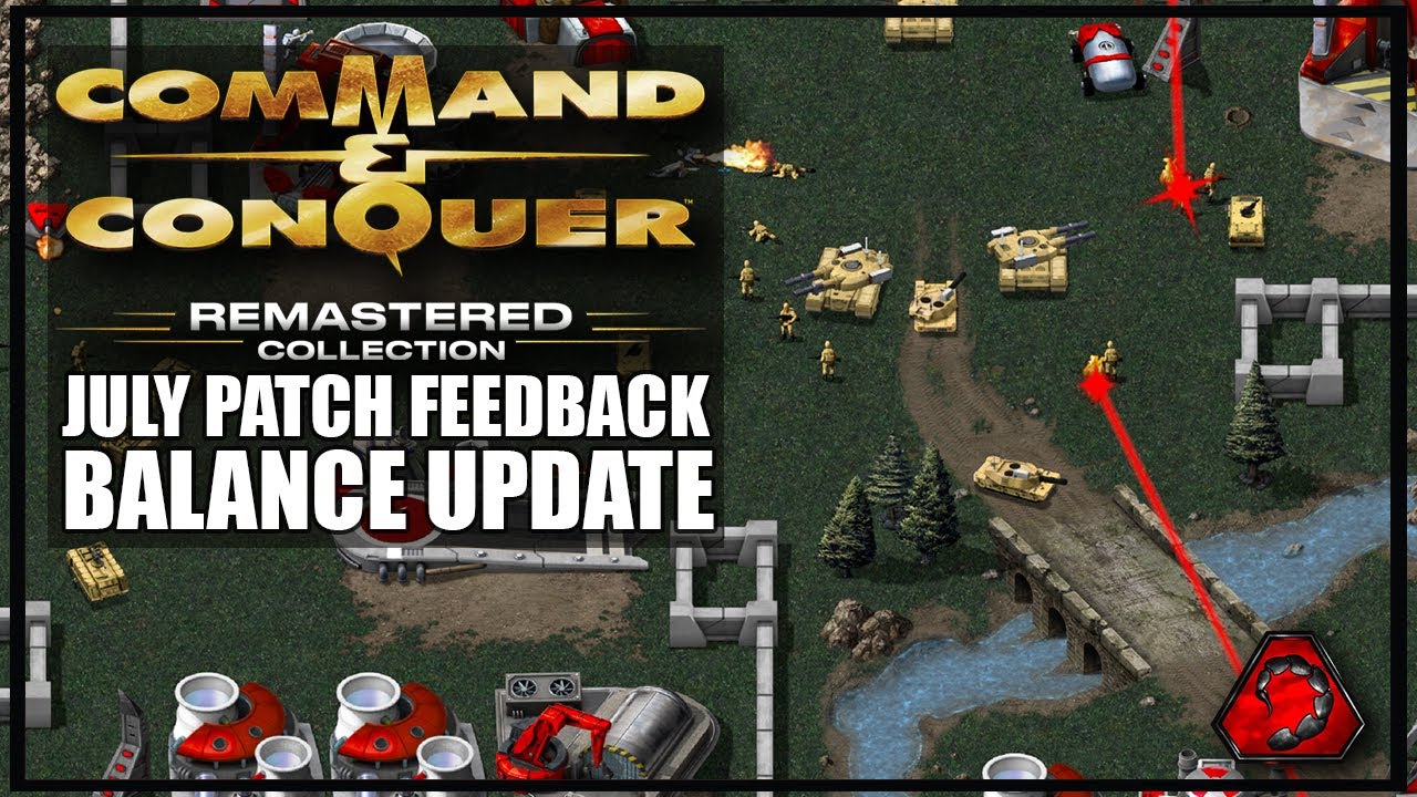Command Conquer Remastered July Update Patch Feedback And Improvements Youtube