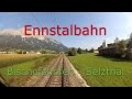 Führerstandsmitfahrt | Cab Ride - Ennstalbahn, Austria | Bischofshofen - Selzthal | Taurus [4K]