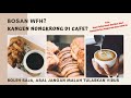 Bosan wfh kangen nongkrong di cafe boleh saja asal