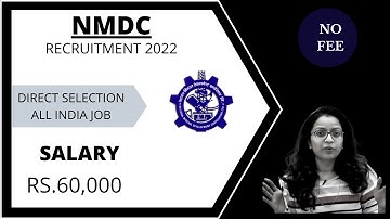 NMDC RECRUITMENT 2022 | MINISTRY OF STEEL , GOI | vacancy 200 posts