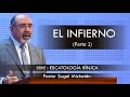 “EL INFIERNO”, parte 1| pastor Sugel Michelén. Predicaciones, estudios bíblicos.