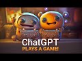 25 ChatGPT AIs Play a Video Game!